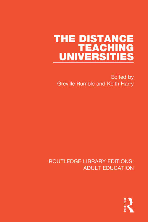 Book cover of The Distance Teaching Universities (Routledge Library Editions: Adult Education)