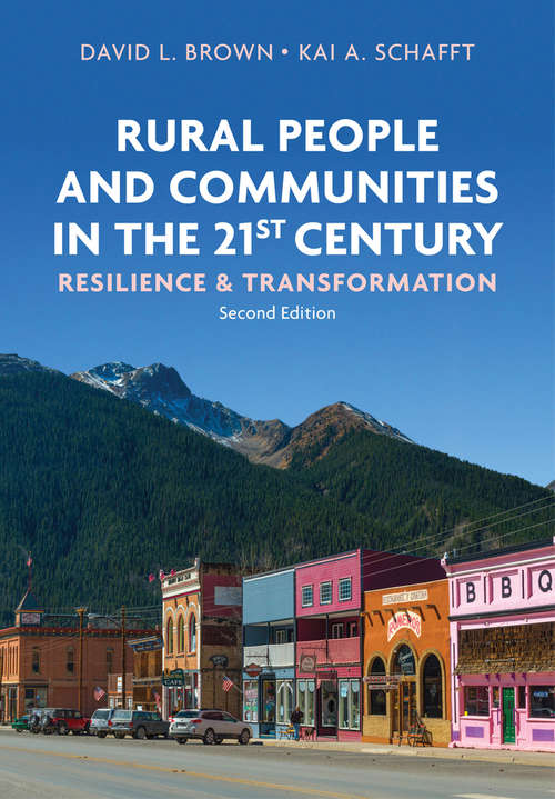 Rural People and Communities in the 21st Century: Resilience And Transformation