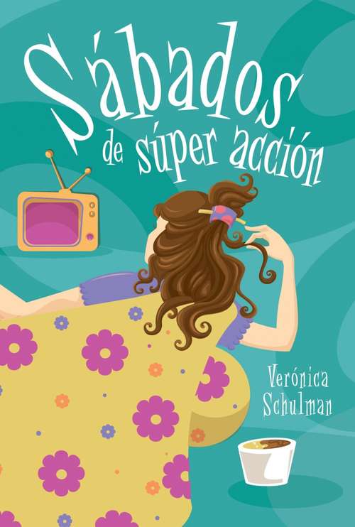 Book cover of SABADOS DE SUPER ACCION (EBOOK)