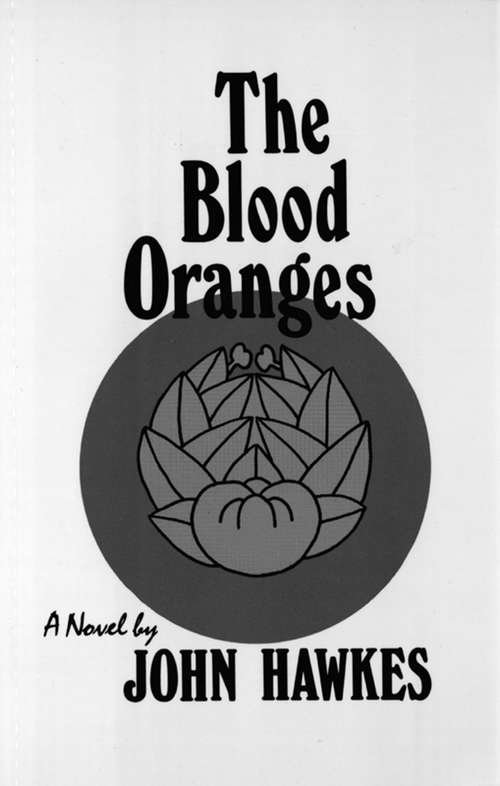 Book cover of The Blood Oranges: A Novel