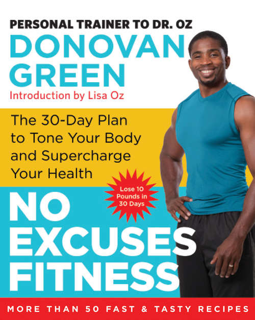 Book cover of No Excuses Fitness: The 30-Day Plan to Tone Your Body and Supercharge Your Health