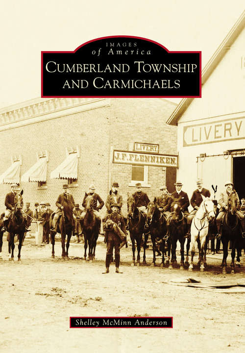 Book cover of Cumberland Township and Carmichaels