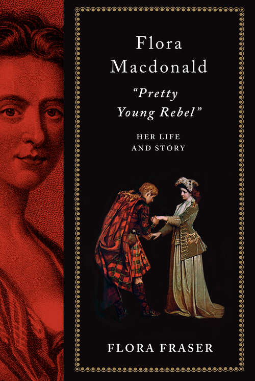 Book cover of Flora Macdonald: Her Life and Story
