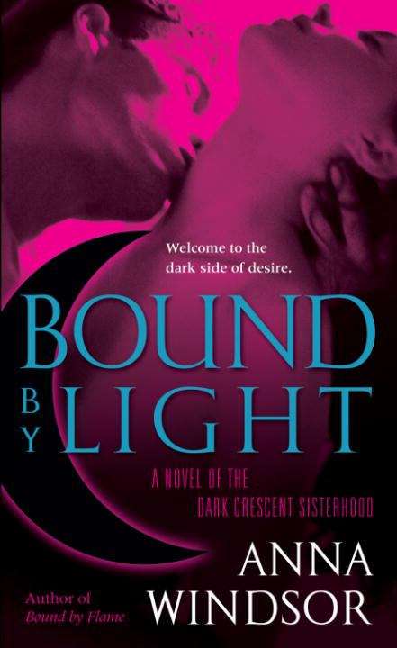 Book cover of Bound by Light (Dark Crescent Sisterhood #3)