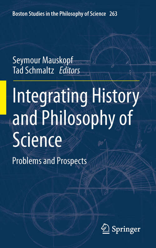 Book cover of Integrating History and Philosophy of Science