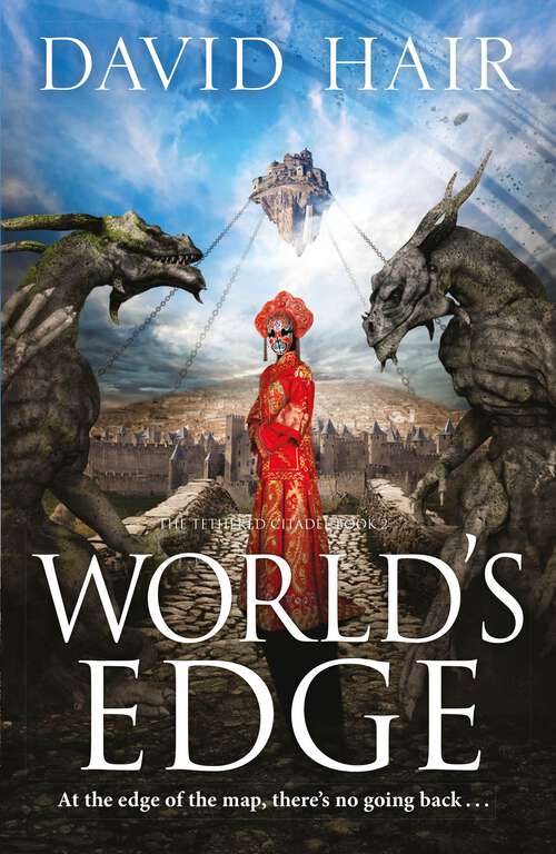 Book cover of World's Edge: The Tethered Citadel Book 2