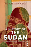 A History of the Sudan: From the Coming of Islam to the Present Day