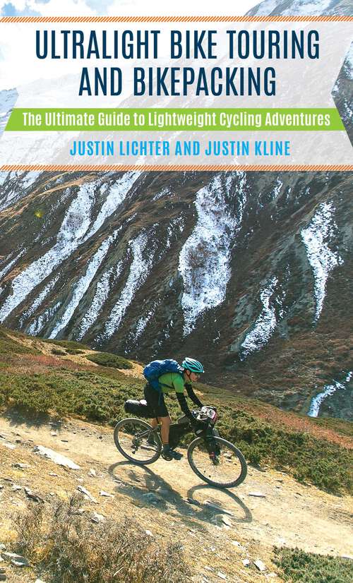 Book cover of Ultralight Bike Touring and Bikepacking: The Ultimate Guide to Lightweight Cycling Adventures