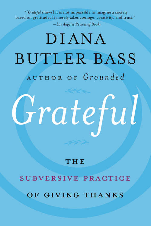 Book cover of Grateful: The Transformative Power of Giving Thanks