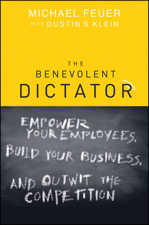 The Benevolent Dictator