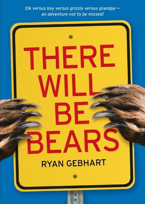 Book cover of There Will Be Bears
