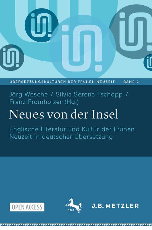 Book cover of Neues von der Insel: Englische Literatur und Kultur der Frühen Neuzeit in deutscher Übersetzung (1. Aufl. 2024) (Übersetzungskulturen der Frühen Neuzeit #2)