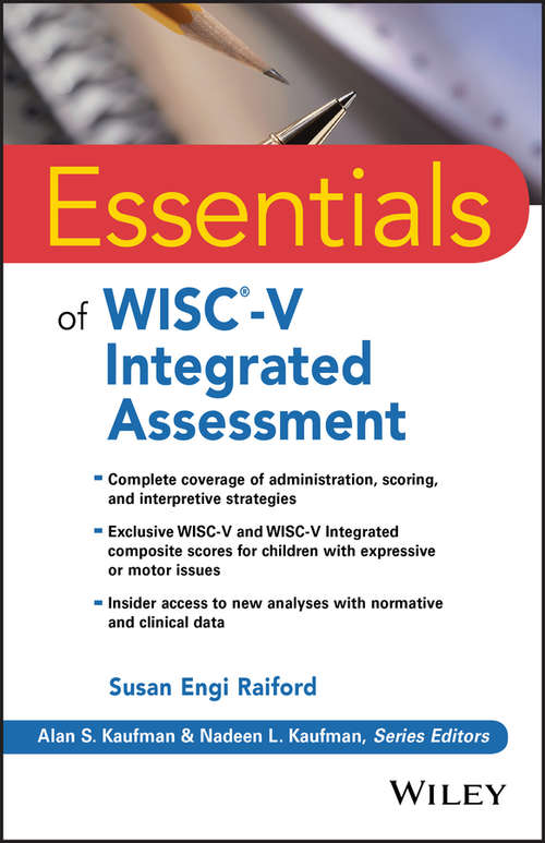 Essentials of WISC-V Integrated Assessment (Essentials of Psychological Assessment)