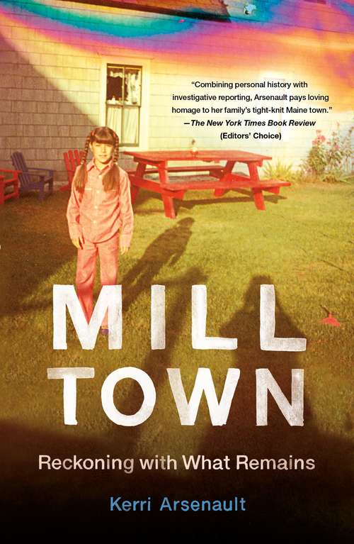 Book cover of Mill Town: Reckoning with What Remains