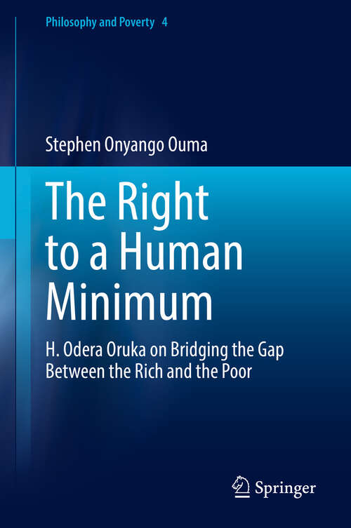 Book cover of The Right to a Human Minimum: H. Odera Oruka on Bridging the Gap Between the Rich and the Poor (Philosophy and Poverty #4)