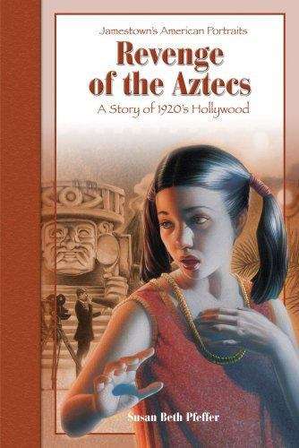Book cover of Revenge of the Aztecs: A Story of 1920s Hollywood