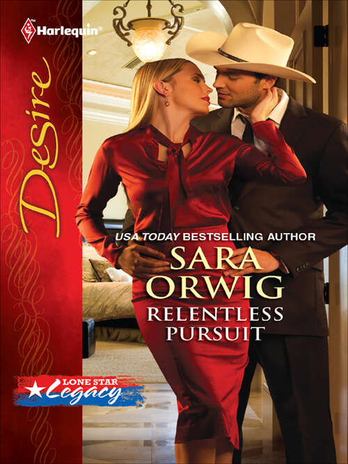 Book cover of Relentless Pursuit (Lone Star Legacy #1)
