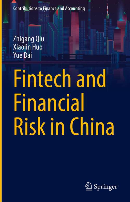 Book cover of Fintech and Financial Risk in China (1st ed. 2022) (Contributions to Finance and Accounting)