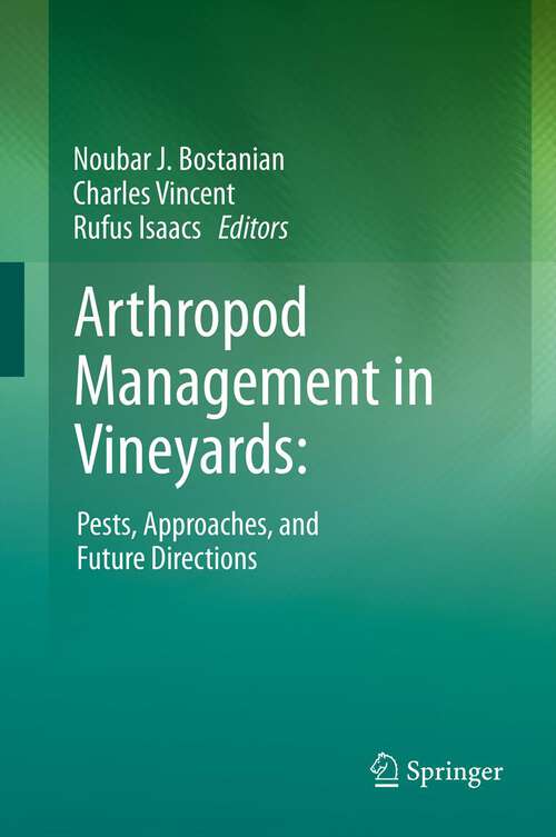 Arthropod Management in Vineyards: Pests, Approaches, and Future Directions