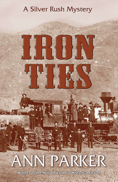 Iron Ties (Silver Rush Mystery #2)