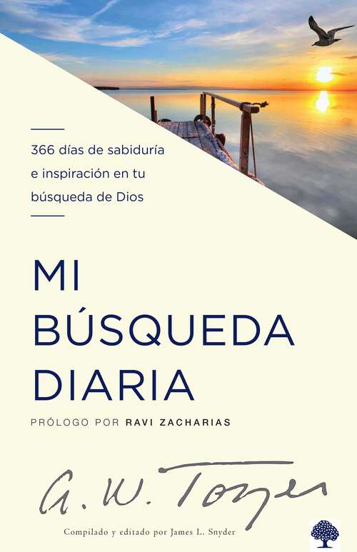 Book cover of Mi búsqueda diaria: 366 días de sabiduría e inspiración en tu búsqueda de Dios