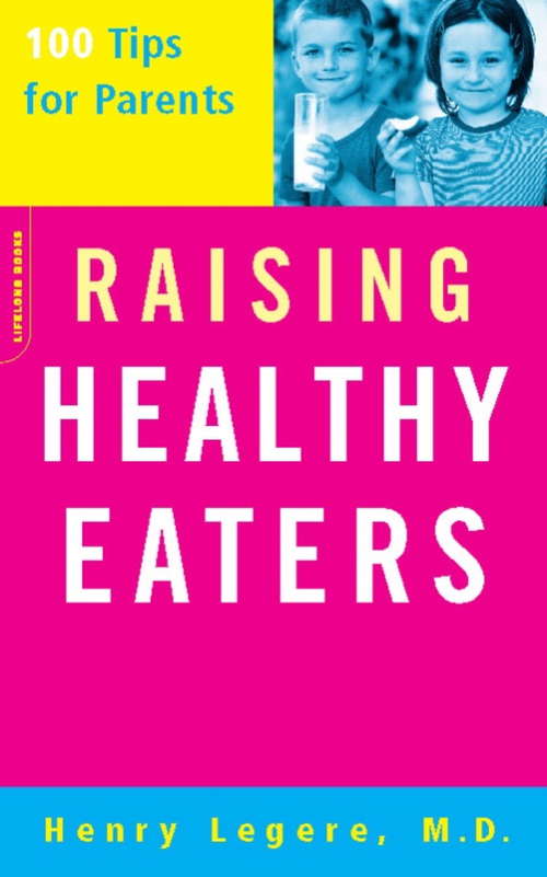 Book cover of Raising Healthy Eaters