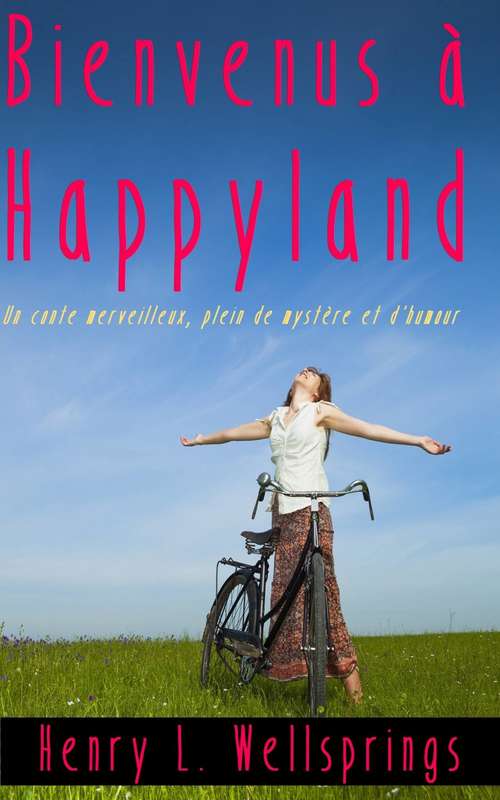 Book cover of Bienvenus à Happyland