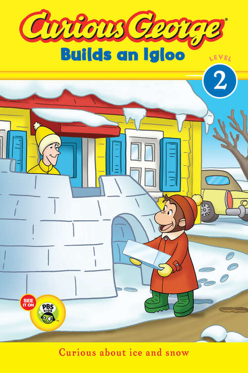 Book cover of Curious George Builds an Igloo (CGTV Reader)