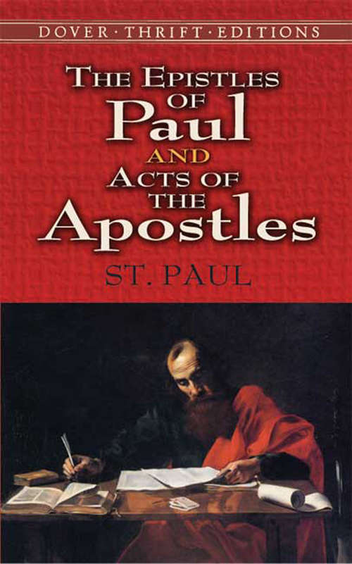 Book cover of The Epistles of Paul and Acts of the Apostles (Dover Thrift Editions: Religion)