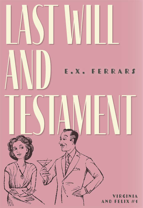 Book cover of Last Will and Testament (Virginia and Felix)
