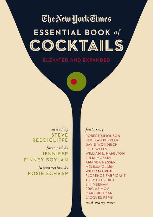 Book cover of The New York Times Essential Book of Cocktails (Second Edition): Over 400 Classic Drink Recipes With Great Writing from The New York Times