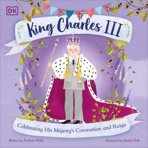 Book cover of King Charles III: Celebrating His Majesty's Coronation and Reign (History's Great Leaders )