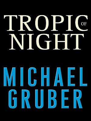 Book cover of Tropic of Night (Jimmy Paz #1)