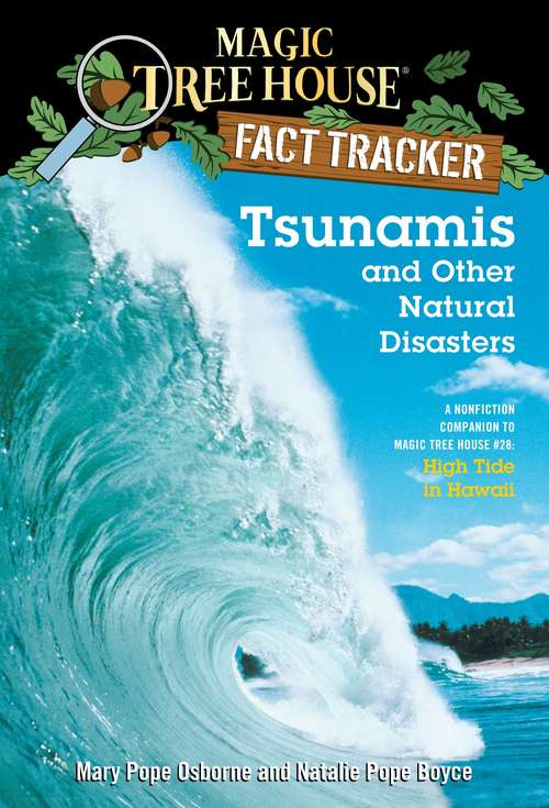 Book cover of Tsunamis and Other Natural Disasters: A Nonfiction Companion to Magic Tree House #28: High Tide in Hawaii (Magic Tree House Fact Tracker #15)