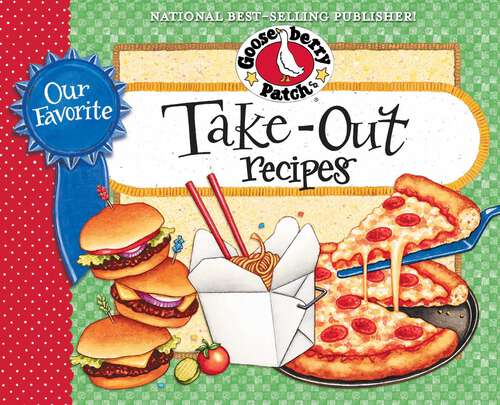 Book cover of Our Favorite Take-Out Recipes Cookbook