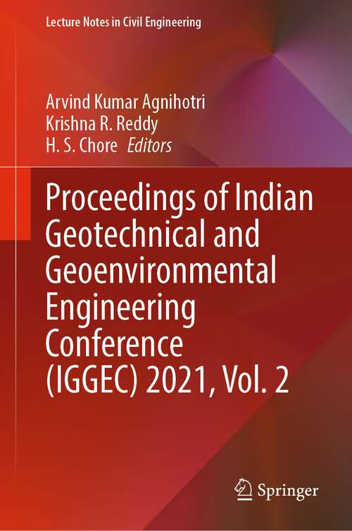 Proceedings of Indian Geotechnical and Geoenvironmental Engineering Conference (Lecture Notes in Civil Engineering #281)