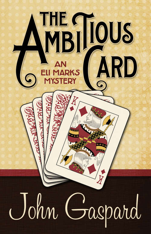 Book cover of The Ambitious Card (Eli Marks Mystery #1)