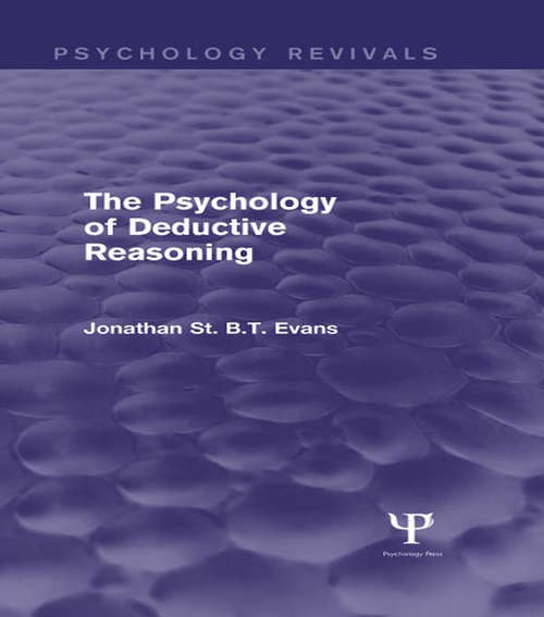 Book cover of The Psychology of Deductive Reasoning (Psychology Revivals)