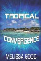 Book cover of Tropical Convergence