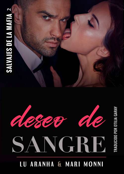 Book cover of Deseo de Sangre (Salvajes de la Mafia #2)