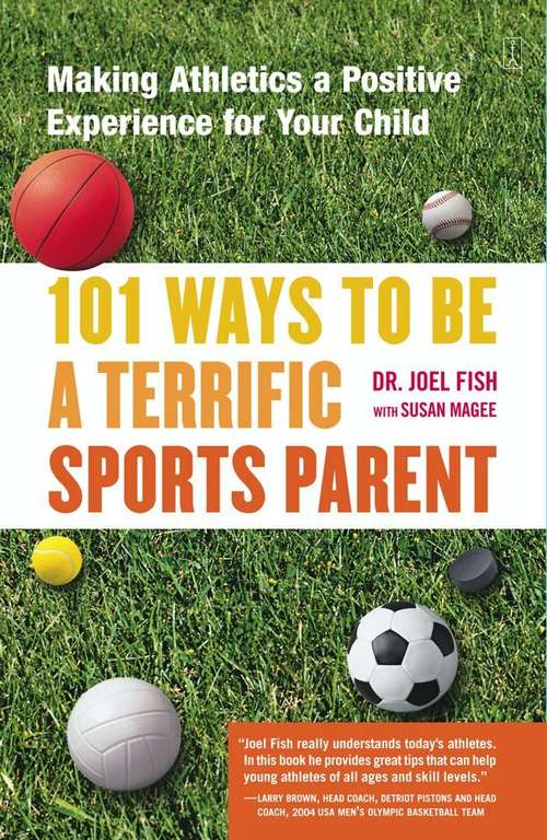 Book cover of 101 Ways to Be a Terrific Sports Parent