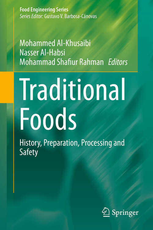 Traditional Foods: History, Preparation, Processing and Safety (Food Engineering Series)