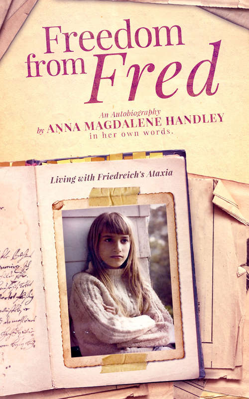 Book cover of Freedom from Fred: Living with Friedreich's Ataxia