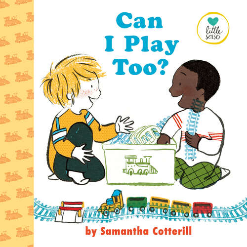 Book cover of Can I Play Too? (Little Senses)