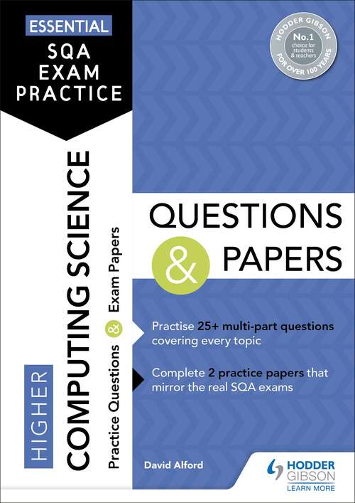 Book cover of Essential SQA Exam Practice: Higher Computing Science Questions and Papers