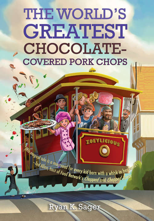 Book cover of The World's Greatest Chocolate-Covered Pork Chops