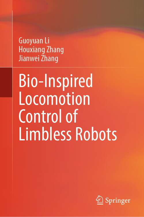 Book cover of Bio-Inspired Locomotion Control of Limbless Robots