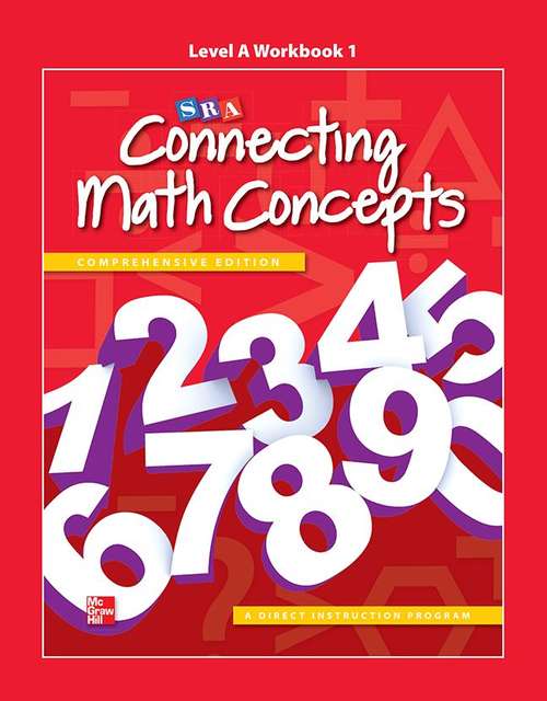 Book cover of SRA Connecting Math Concepts, Comprehensive Edition, Workbook 1, Level A