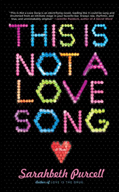 Book cover of This Is Not a Love Song