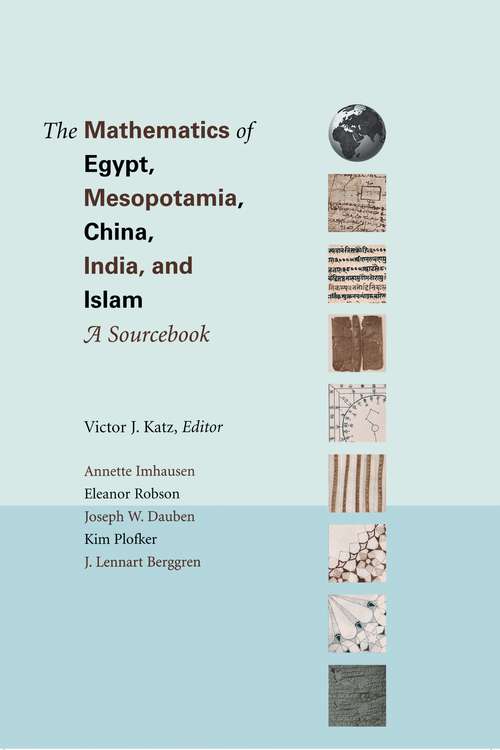 The Mathematics of Egypt, Mesopotamia, China, India, and Islam: A Sourcebook